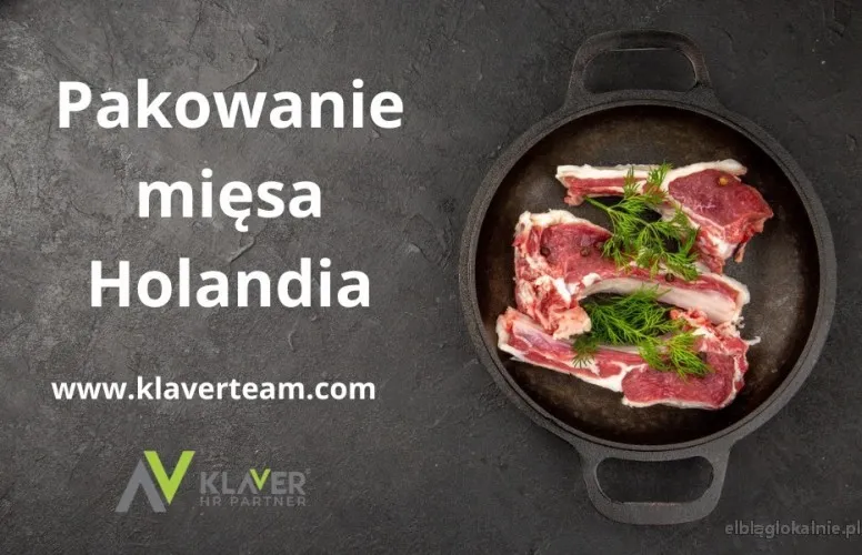 Praca za granicą w Holandii - Pakowanie wyrobów mięsnych