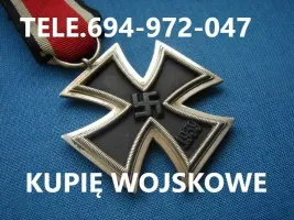 KUPIĘ ODZNACZENIA,ODZNAKI,MEDALE,ORDERY STARE WOJSKOWE TELEFON 694972047 KUPIĘ ODZNACZENIA,ODZNAKI,MEDALE,ORDERY STARE WOJSKOWE TELEFON 694972047